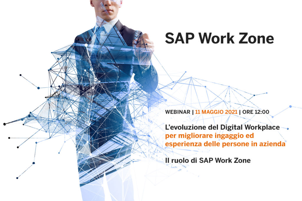 Il ruolo di SAP Work Zone per l'evoluzione del Digital WorkPlace e per migliorare ingaggio ed esperienza delle persone in azienda